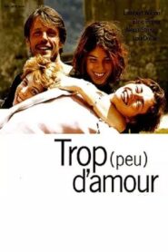 Too Much (Little) Love 1998 one on netflix