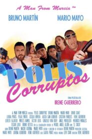 Polis corruptos 2019 one on netflix