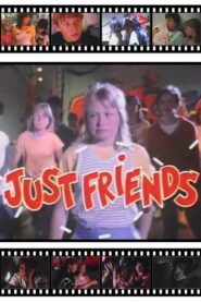 Winners: Just Friends 1985 one on netflix