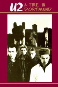 U2: A Fire in Dortmund 1984 one on netflix