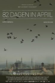82 Days in April 2013 one on netflix