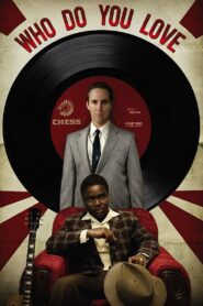 Who Do You Love 2008 one on netflix