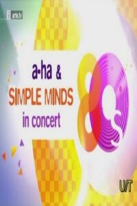 Simple Minds & a-ha in Concert: Engers Castle in Neuwied, Germany 2009 one on netflix