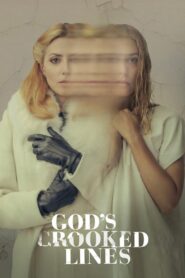 God’s Crooked Lines 2022 one on netflix