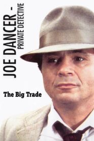 Joe Dancer III: The Big Trade 1983 one on netflix