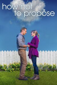 How Not to Propose 2015 one on netflix