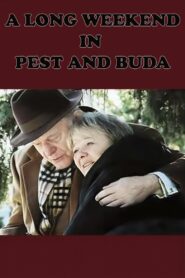A Long Weekend in Pest and Buda 2003 one on netflix