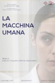 La Macchina Umana 2017 one on netflix