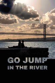 Go Jump in The River 2018 one on netflix