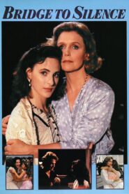 Bridge to Silence 1989 one on netflix