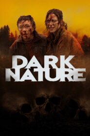 Dark Nature 2023 one on netflix