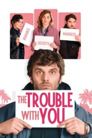 The Trouble with You 2018 one on netflix