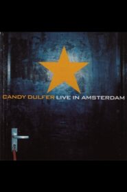 Candy Dulfer – Live in Amsterdam 2001 one on netflix