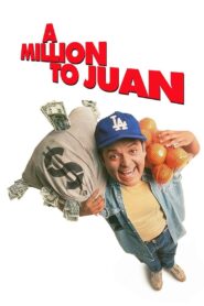 A Million to Juan 1994 one on netflix