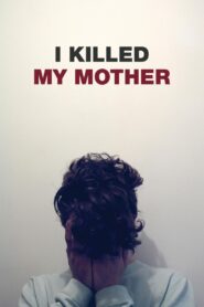 I Killed My Mother 2009 one on netflix