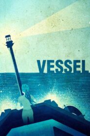 Vessel 2014 one on netflix