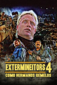 Extermineitors IV: As Twin Brothers 1992 one on netflix