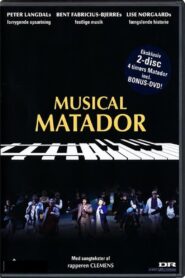 Matador Musical 2007 one on netflix