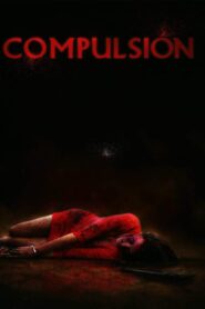 Compulsion 2017 one on netflix