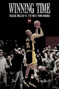 Winning Time: Reggie Miller vs. The New York Knicks 2010 one on netflix