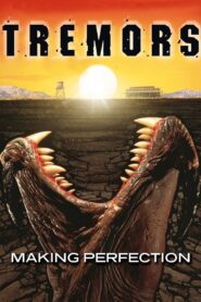 Tremors: Making Perfection 2020 one on netflix