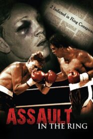 Assault in the Ring 2009 one on netflix