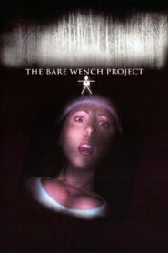 The Bare Wench Project 2000 one on netflix