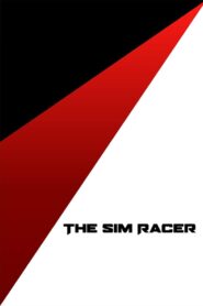 The Sim Racer 2023 one on netflix