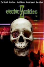Electric Zombies 2006 one on netflix