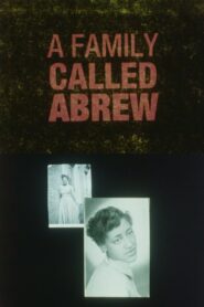 A Family Called Abrew 1992 one on netflix