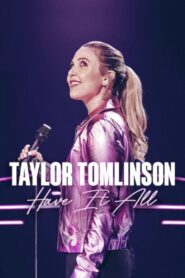 Taylor Tomlinson: Have It All 2024 one on netflix