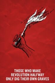 Those Who Make Revolution Halfway Only Dig Their Own Graves 2016 one on netflix