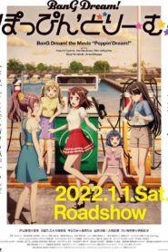 BanG Dream! Poppin’Dream! 2022 one on netflix