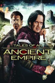 Tales of an Ancient Empire 2010 one on netflix