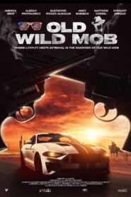 Old Wild Mob 2024 one on netflix