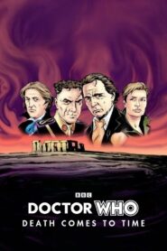 Doctor Who: Death Comes to Time 2002 one on netflix