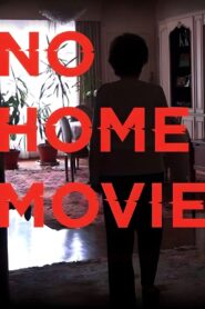 No Home Movie 2016 one on netflix
