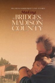 An Old Fashioned Love Story: Making ‘The Bridges of Madison County’ 2008 one on netflix