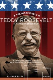 The Indomitable Teddy Roosevelt 1983 one on netflix