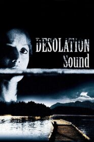 Desolation Sound 2005 one on netflix