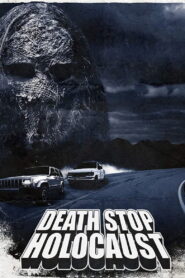 Death Stop Holocaust 2009 one on netflix