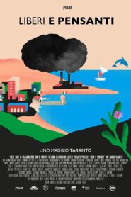 Liberi e pensanti – Uno maggio Taranto 2020 one on netflix