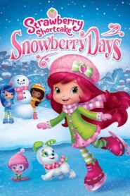 Strawberry Shortcake: Snowberry Days 2015 one on netflix