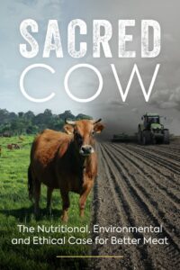 Sacred Cow: The Nutritional, Environmental and Ethical Case for Better Meat 2020 one on netflix