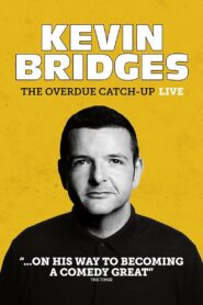 Kevin Bridges: The Overdue Catch-Up 2023 one on netflix