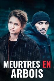 Meurtres en Arbois 2024 one on netflix