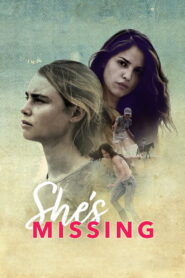 She’s Missing 2019 one on netflix