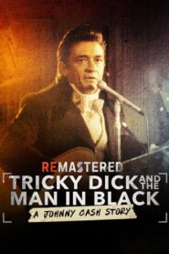 ReMastered: Tricky Dick & The Man in Black 2018 one on netflix