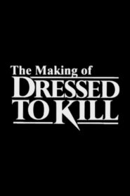 The Making of ‘Dressed to Kill’ 2001 one on netflix