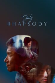 July Rhapsody 2002 one on netflix